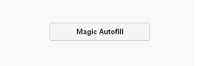 Magic Autofill button
