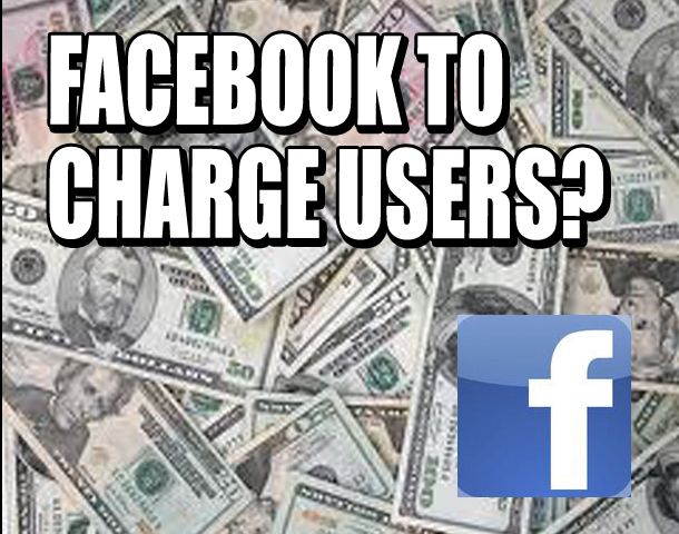 Facebook To charge users