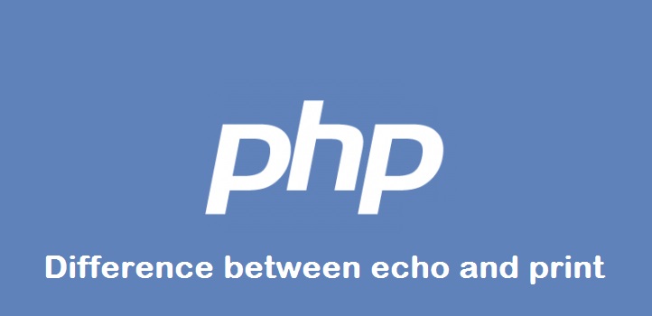 echo and print php