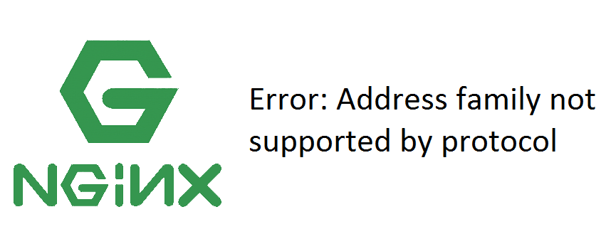Nginx Error Address family not supported by protocol
