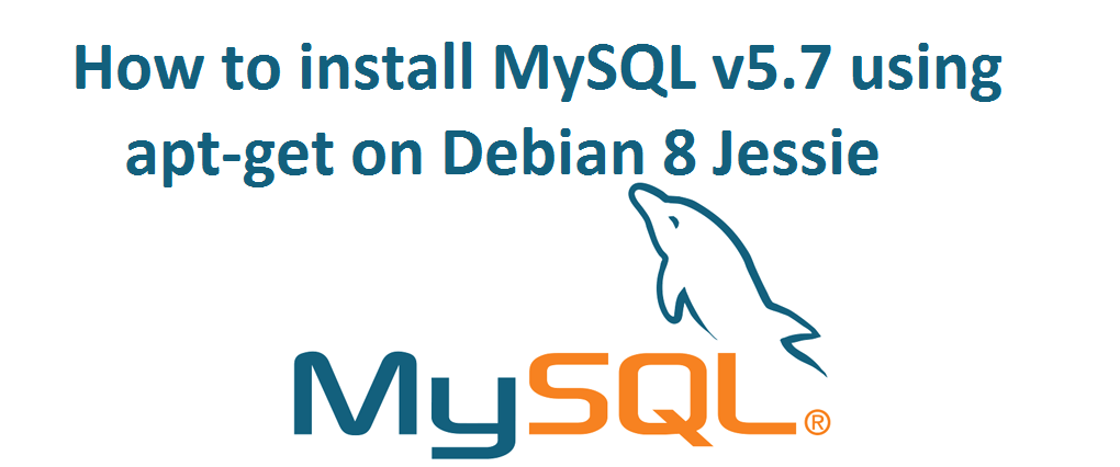 Installation of MySQL server v5.7 on Debian